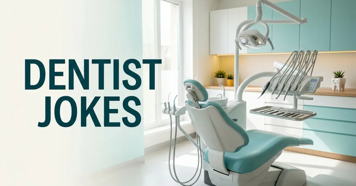 Dentist Jokes